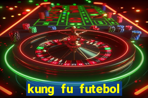 kung fu futebol clube assistir online