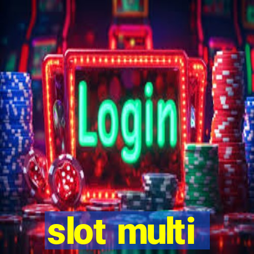 slot multi