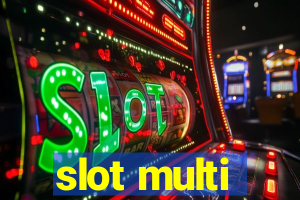 slot multi