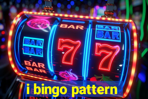 i bingo pattern