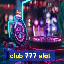 club 777 slot