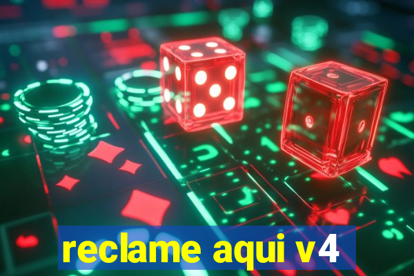 reclame aqui v4