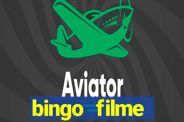 bingo filme assistir grátis