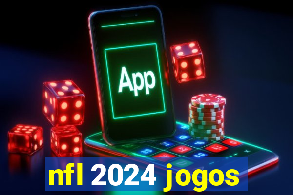 nfl 2024 jogos