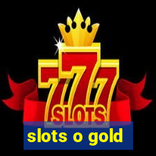 slots o gold