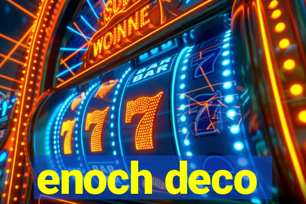 enoch deco