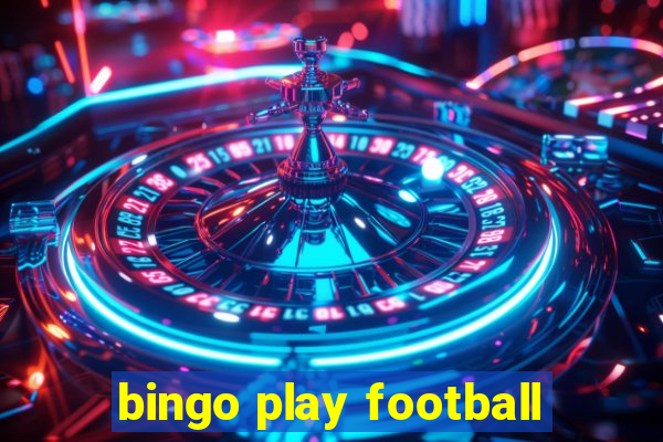 bingo play football