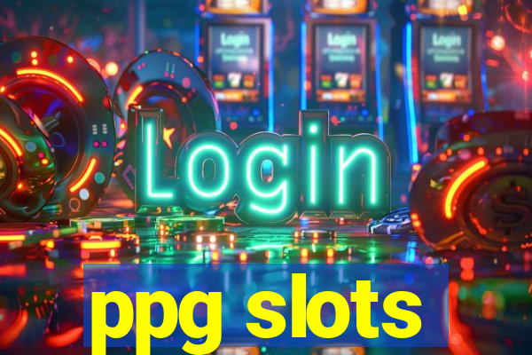 ppg slots