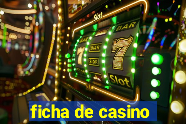 ficha de casino