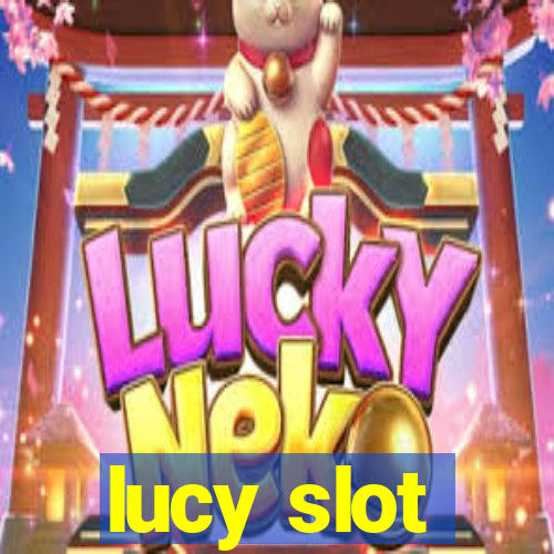 lucy slot