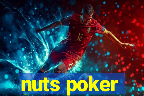 nuts poker