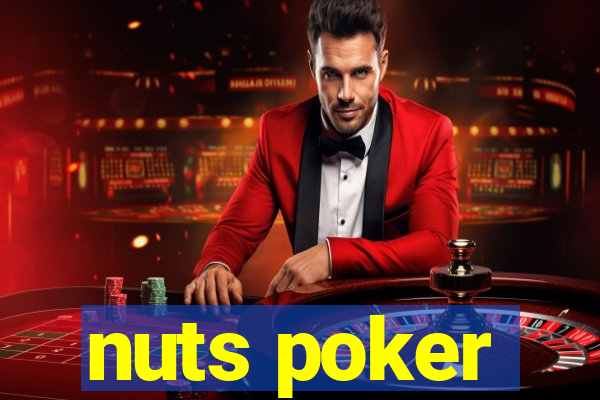 nuts poker