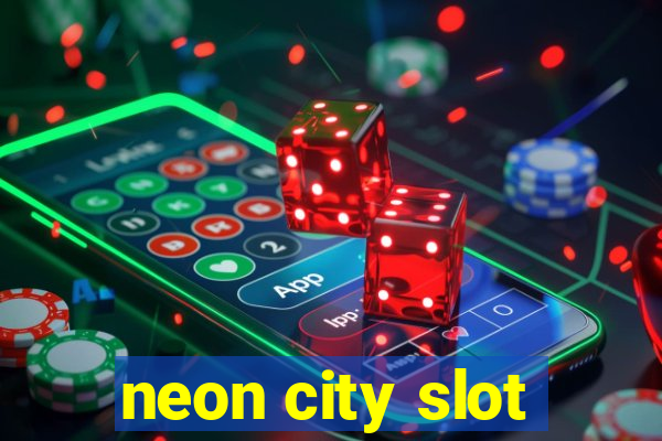 neon city slot