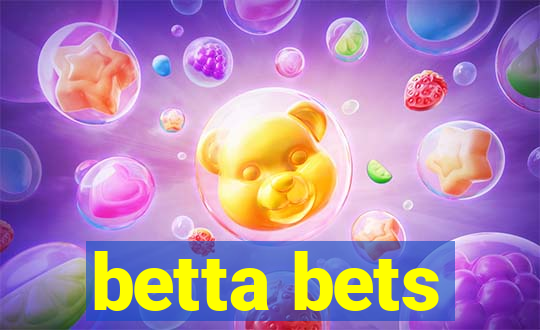 betta bets