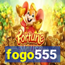 fogo555