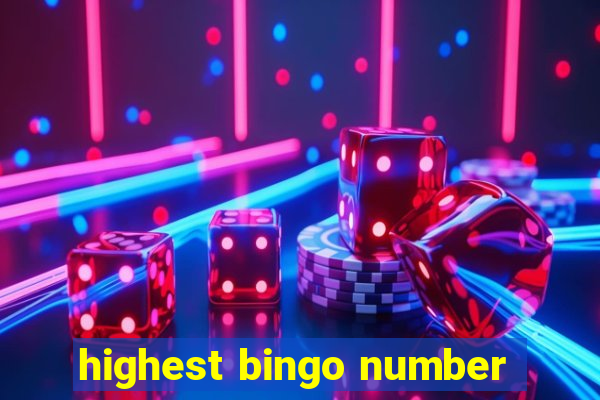 highest bingo number