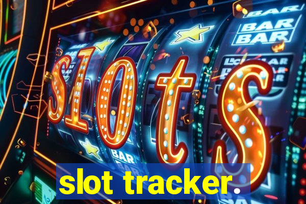 slot tracker.