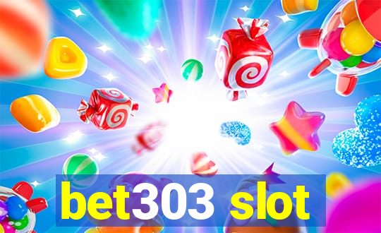 bet303 slot