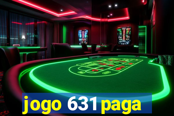 jogo 631 paga