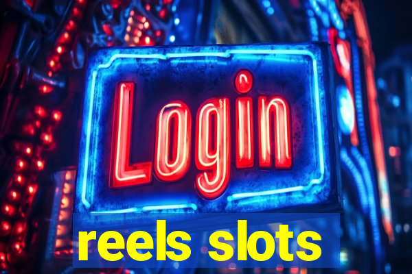 reels slots