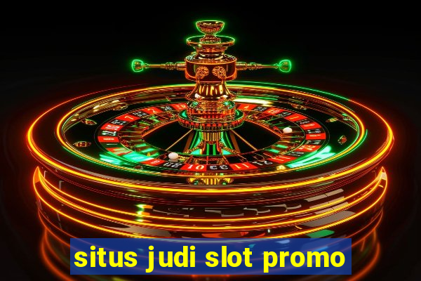 situs judi slot promo