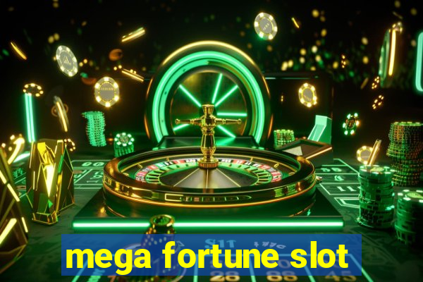 mega fortune slot