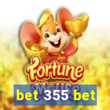 bet 355 bet