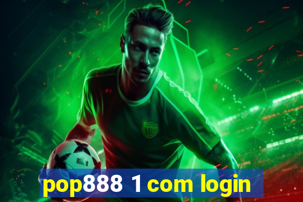 pop888 1 com login