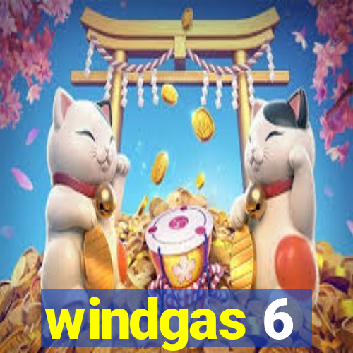 windgas 6