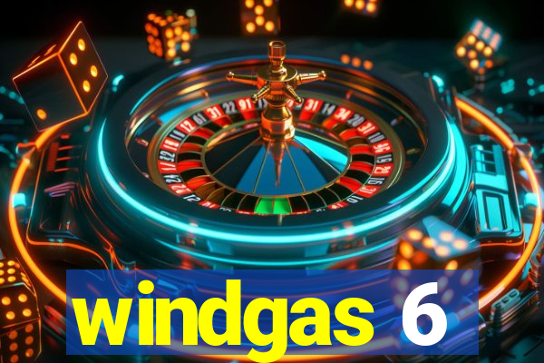 windgas 6