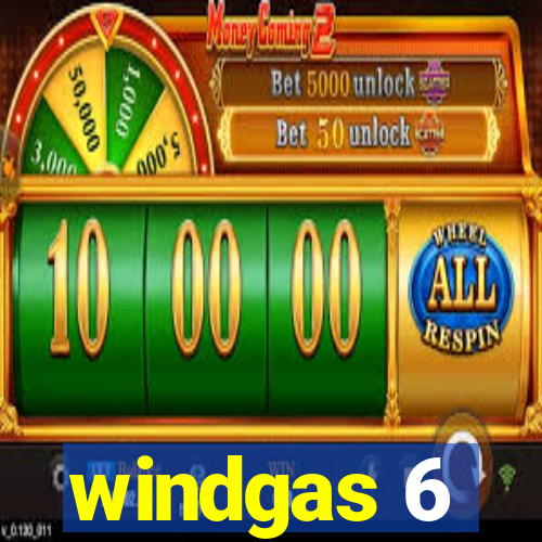 windgas 6