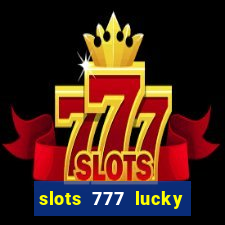 slots 777 lucky spin casino