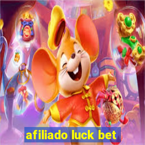 afiliado luck bet