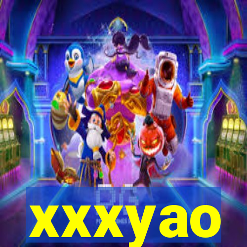 xxxyao