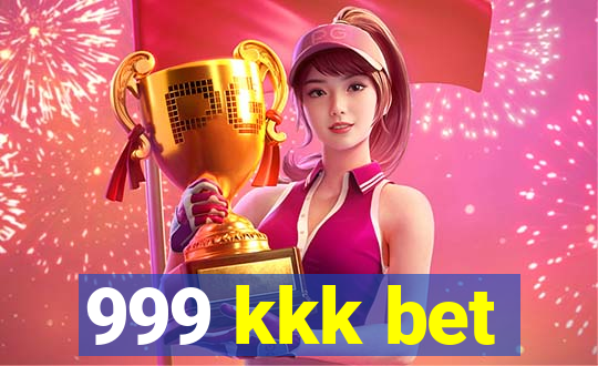 999 kkk bet