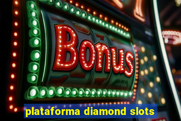 plataforma diamond slots