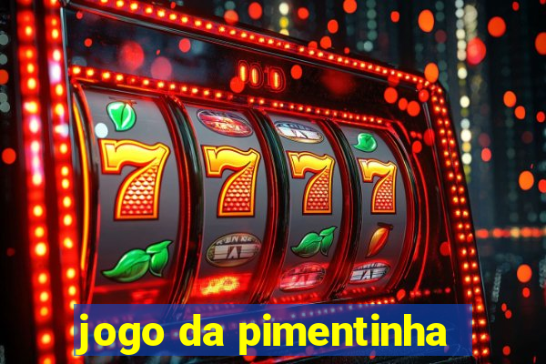 jogo da pimentinha