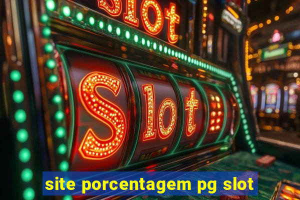 site porcentagem pg slot