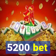 5200 bet