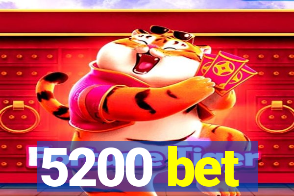 5200 bet