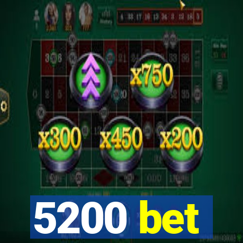 5200 bet