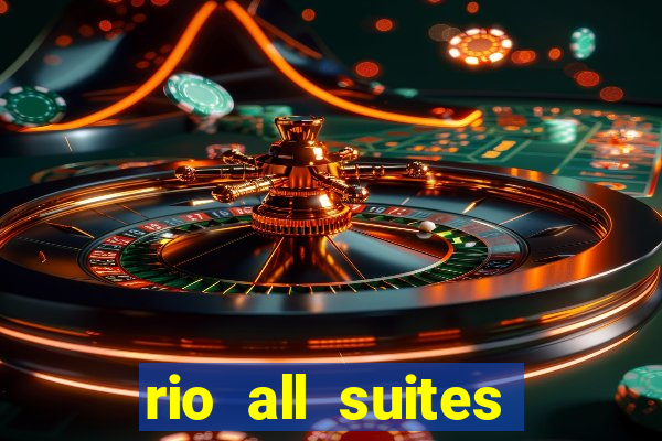 rio all suites hotel & casino