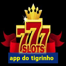 app do tigrinho