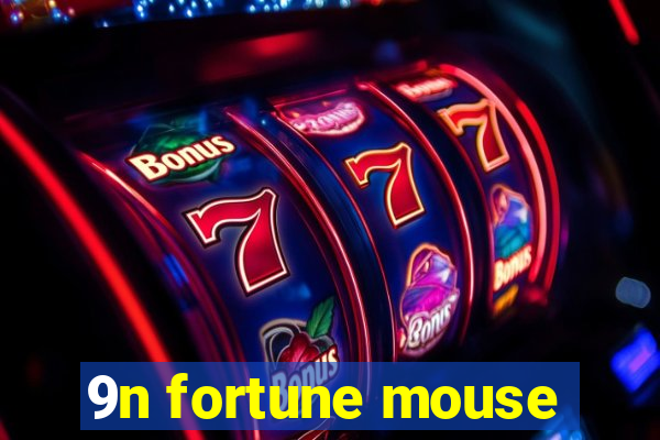 9n fortune mouse