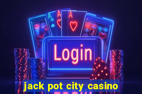 jack pot city casino