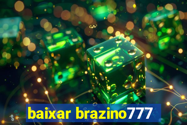 baixar brazino777