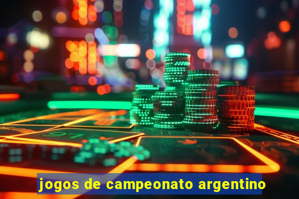 jogos de campeonato argentino