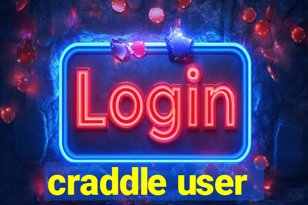 craddle user