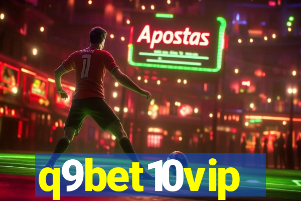 q9bet10vip