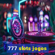 777 slots jogos